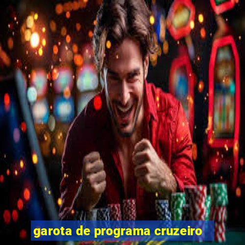 garota de programa cruzeiro